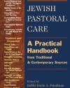 Jewish Pastoral Care: A Practical Handbook from Traditional and Contemporary Sources