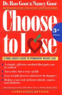 Choose to Lose: A Food Lover's Guide to Permanent Weight Loss