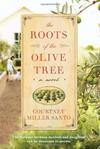 The Roots of the Olive Tree: A Novel