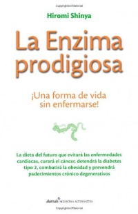 La enzima prodigiosa (Spanish Edition)