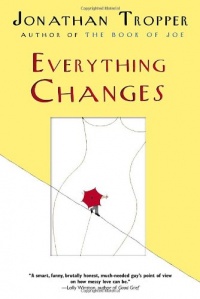 Everything Changes: A Novel