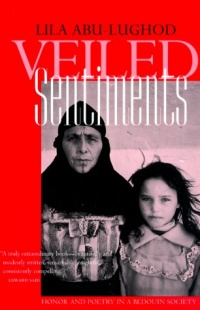 Veiled Sentiments: Honor and Poetry in a Bedouin Society,