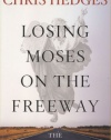 Losing Moses on the Freeway: The 10 Commandments in America