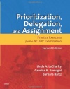 Prioritization, Delegation, and Assignment: Practice Exercises for the NCLEX Examination, 2e