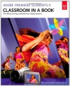 Adobe Premiere Elements 9 Classroom in a Book