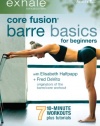 Exhale: Core Fusion Barre Basics for Beginners