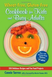 Wheat-Free, Gluten-Free Cookbook for Kids and Busy Adults, Second Edition