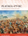 Plataea 479 BC: Greece's greatest victory (Campaign)