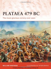 Plataea 479 BC: Greece's greatest victory (Campaign)