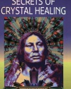 The American Indian: Secrets of Crystal Healing