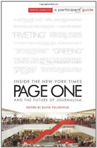 Page One: Inside The New York Times and the Future of Journalism (Participant Media Guide)