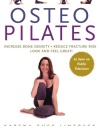 Osteopilates: Increase Bone Density, Reduce Fracture Risk, Look and Feel Great