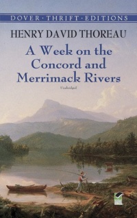 A Week on the Concord and Merrimack Rivers (Dover Thrift Editions)