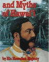 Legends and Myths of Hawaii: The Fables and Folk-Lore of a Strange People