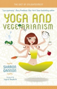 Yoga and Vegetarianism: The Diet of Enlightenment