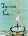 Thresholds Of Initiation