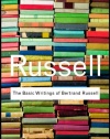 The Basic Writings of Bertrand Russell (Routledge Classics)