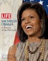 LIFE Michelle Obama: A Portrait of the First Lady (Life (Life Books))