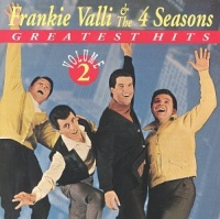 Frankie Valli & The 4 Seasons Greatest Hits Vol. 2