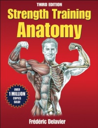 Strength Training Anatomy-3rd Edition