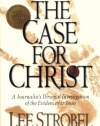 The Case for Christ: A Journalist's Personal Investigation of the Evidence for Jesus