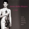 Anne Akiko Meyers Plays Satoh / Debussy / Messiaen / Takemitsu / Ravel