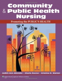 Community & Public Health Nursing: Promoting the Public's Health