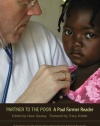 Partner to the Poor: A Paul Farmer Reader