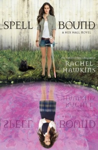 Spell Bound (A Hex Hall Novel)