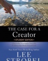 The Case for a Creator Student Edition: A Journalist Investigates Scientific Evidence That Points Toward God