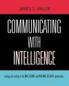 Communicating With Intelligence: Writing and Briefing in the Intelligence and National Security Communities (Security and Professional Intelligence Education Series)