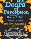 The Doors Of Perception: Heaven and Hell (thINKing Classics)