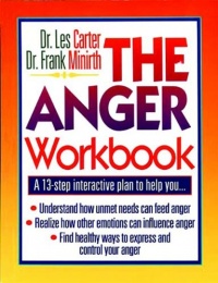 The Anger Workbook: A 13-Step Interactive Plan to Help You... (Minirth-Meier Clinic Series)