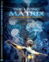 Living Matrix: Film on the New Science of Healing