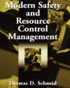 Modern Safety and Resource Control Management