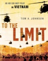 To The Limit: An Air Cav Huey Pilot in Vietnam