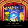 Monty Python's Spamalot : UK Cast Album