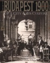 Budapest 1900: A Historical Portrait of a City and Its Culture