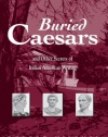 Buried Caesars, and Other Secrets of Italian American Writing (Suny Series in Italian/American Studies)