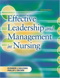 Effective Leadership and Management in Nursing (7th Edition)