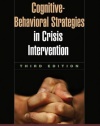 Cognitive-Behavioral Strategies in Crisis Intervention, Third Edition