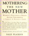 Mothering the New Mother: Women's Feelings & Needs After Childbirth: A Support and Resource Guide