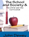 The School and Society & The Child and the Curriculum