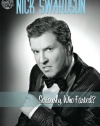 Nick Swardson: Seriously, Who Farted?