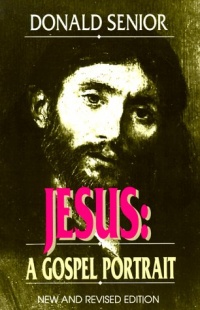 Jesus: A Gospel Portrait ((New and Revised Edition)