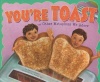 You're Toast and Other Metaphors We Adore (Ways to Say It)