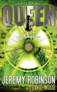 Callsign: Queen - Book I (A Zelda Baker - Chess Team Novella)