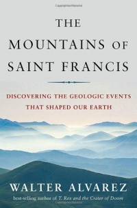 The Mountains of Saint Francis: Discovering the Geologic Events That Shaped Our Earth (St. Francis)