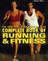 The New York Road Runners Club Complete Book of Running and Fitness: Third Edition