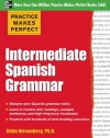 Practice Makes Perfect: Intermediate Spanish Grammar (Practice Makes Perfect Series)